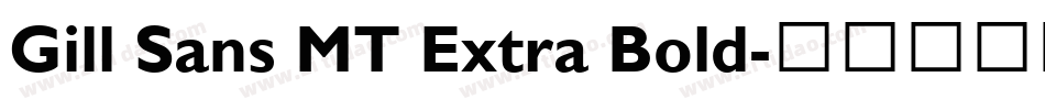 Gill Sans MT Extra Bold字体转换